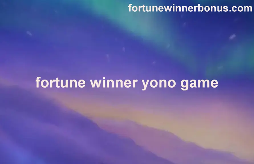 fortune winner yono game withdrawal problem and brand review illustration